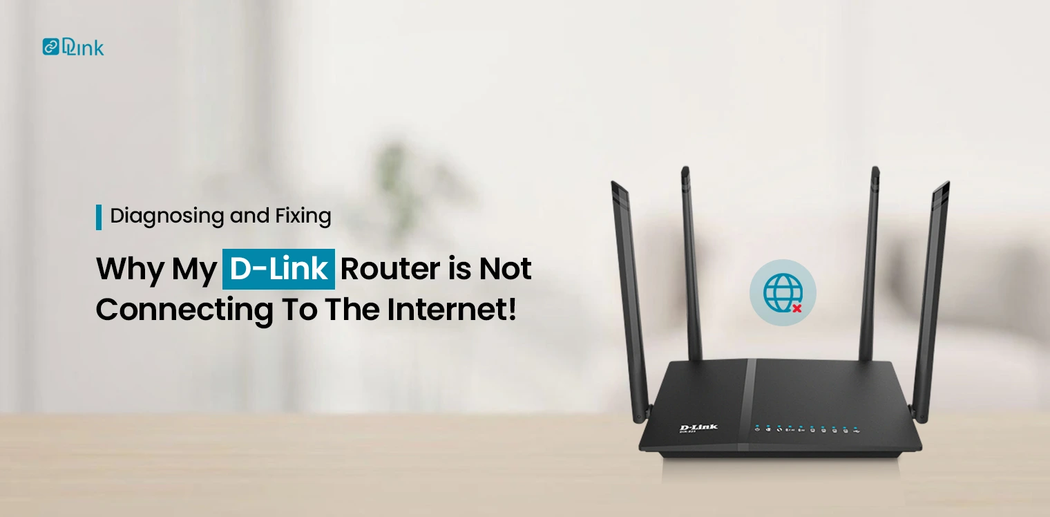DLink Router is Not Connecting To The Internet